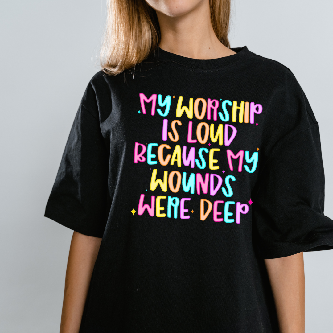 My Worship Is Loud Tee