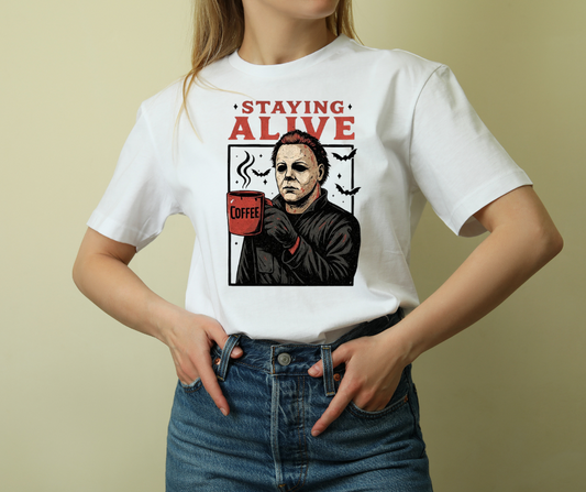 Stayin’ Alive Coffee Tee