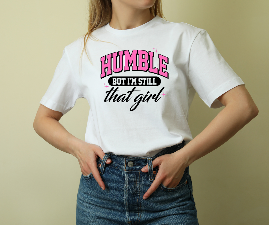 Humble But That Girl Tee